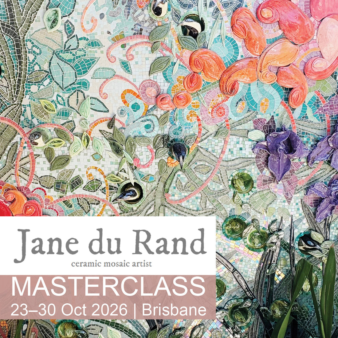Promotional graphic for Jane du Rand ceramic mosaic artist 2026 masterclass with colorful mosaic design.